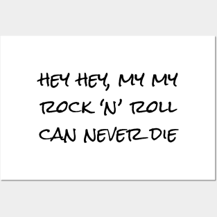 neil young hey hey my my rock n roll lyrics Posters and Art